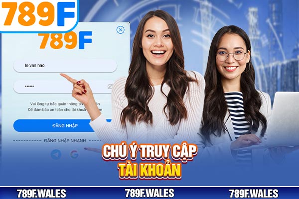 Chú ý truy cập tài khoản Chú ý truy cập tài khoản