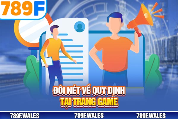 Đôi nét về quy định tại trang game Đôi nét về quy định tại trang game